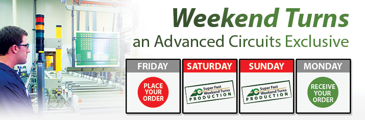 weekend quick turn PCB prototyping | Advance Circuits